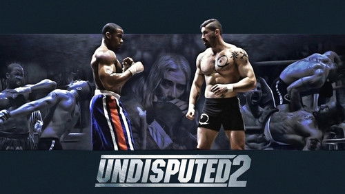 Undisputed 2: Last Man Standing - Quyết Đấu 2: Kẻ Đứng Cuối Cùng - Hình 2