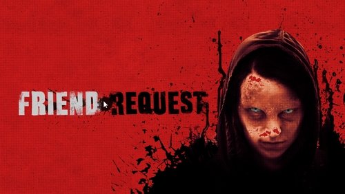 Friend Request - Kết Bạn Với Ma - Hình 1