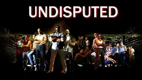 Undisputed - Quyết Đấu - Hình 2