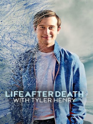 Tyler Henry: Cuộc Sống Sau Khi Chết (2022)