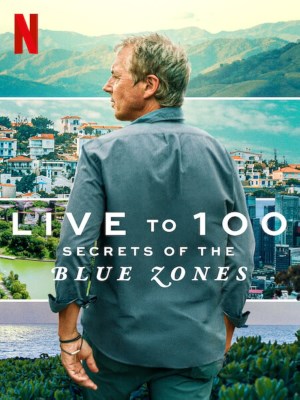 Sống Đến 100: Bí Quyết Của Blue Zones (2023)