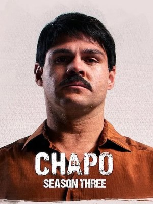 Trùm Ma Túy El Chapo (Mùa 3) (2018)