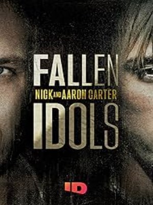 Thần Tượng Sụp Đổ: Nick Và Aaron Carter (2024)