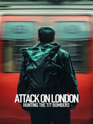Cuộc Tấn Công London: Săn Lùng Thủ Phạm Đánh Bom 7/7 (2025)