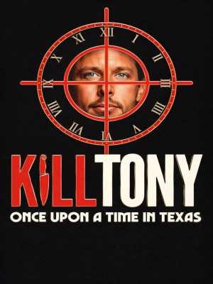 Giết Tony: Ngày Xửa Ngày Xưa Ở Texas