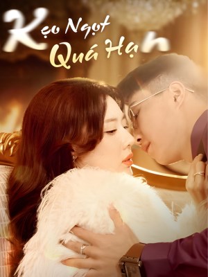 Kẹo Ngọt Quá Hạn (2026)