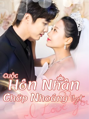 Cuộc Hôn Nhân Chớp Nhoáng Ngọt Ngào (2026)