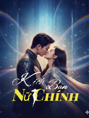 Kịch Bản Nữ Chính (2026)