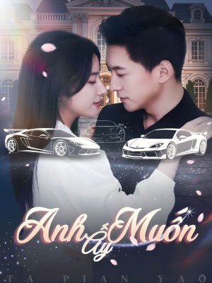 Anh Ấy Muốn (2026)