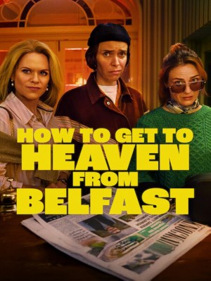Từ Belfast Tới Thiên Đường (2026)