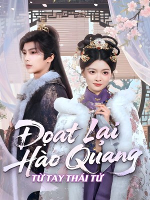 Đoạt Lại Hào Quang Từ Tay Thái Tử