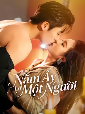 Năm Ấy Lỡ Một Người