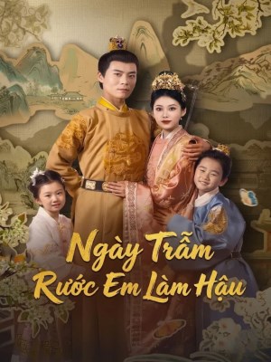 Ngày Trẫm Rước Em Làm Hậu (2026)