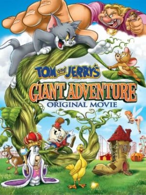 Tom Và Jerry: Cuộc Phiêu Lưu Tới Xứ Sở Người Khổng Lồ (2013)