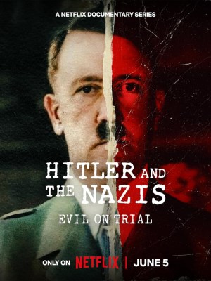 Hitler Và Bè Lũ Quốc Xã: Phán Xử Ác Quỷ (2024)