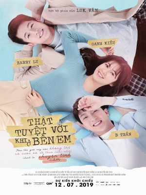 Thật Tuyệt Vời Khi Ở Bên Em (2019)