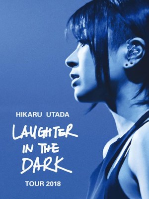 Hikaru Utada: Tiếng Cười Trong Bóng Tối 2018 (2019)