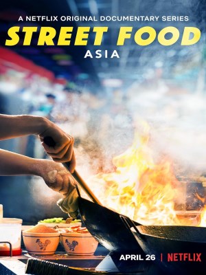Ẩm Thực Đường Phố: Châu Á (2019)