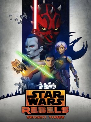 Chiến Tranh Giữa Các Vì Sao: Phiến Quân (Mùa 3) (2016)