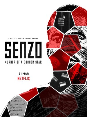 Senzo: Vụ Sát Hại Ngôi Sao Bóng Đá (2022)